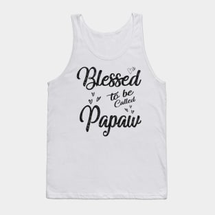 fathers day blessed to be called papaw Tank Top